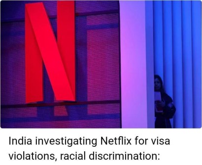 India investigating Netflix for Visa violations, racial discrimination: report
